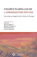 Figures plurielles de l'urbanisation diffuse